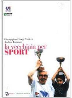 VECCHIAIA PER SPORT (LA)