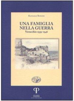 FAMIGLIA NELLA GUERRA VERUCCHIO 1939-1946 (UNA)