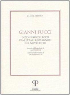 DIZIONARIO DEI POETI DIALETTALI ROMAGNOLI DEL NOVECENTO