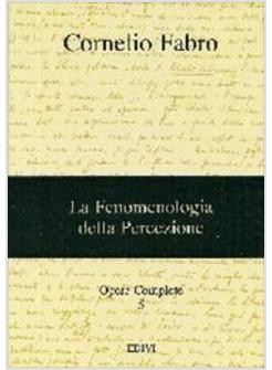 FENOMENOLOGIA DELLA PERCEZIONE OPERE COMPLETE 5