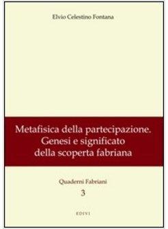 METAFISICA DELLA PARTECIPAZIONE QUADERNI FABRIANI 3