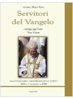 SERVITORI DEL VANGELO ANTOLOGIA DEGLI SCRITTI 3 VOLUME