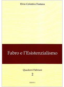 FABRO E L'ESISTENZIALISMO QUADERNI FABRIANI