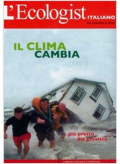 ECOLOGIST ITALIANO (L') VOL 1 IL CLIMA CAMBIA