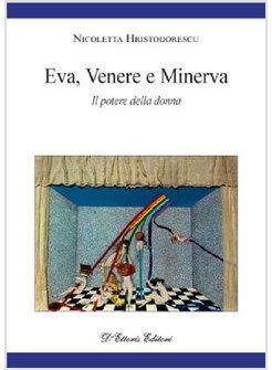 EVA VENERE E MINERVA IL POTERE DELLA DONNA