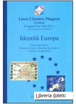 IDENTITA' EUROPA. CON LE INTERVISTE A GIOVANNI CANTONI, MASSIMO INTROVIGNE E