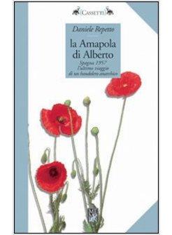 AMAPOLA DI ALBERTO SPAGNA 1957 L'ULTIMO VIAGGIO DI UN BANDOLERO ANARCHICO (LA)