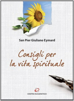 CONSIGLI PER LA VITA SPIRITUALE