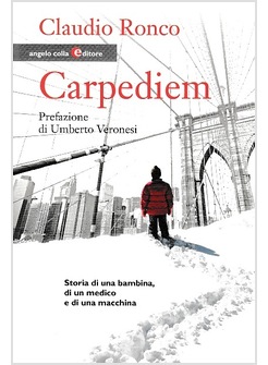 CARPEDIEM. STORIA DI UNA BAMBINA, DI UN MEDICO E DI MACCHINA