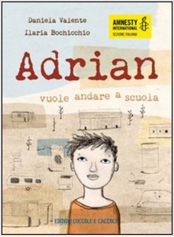 ADRIAN VUOLE ANDARE A SCUOLA