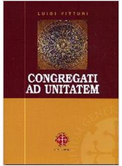 CONGREGATI AD UNITATEM