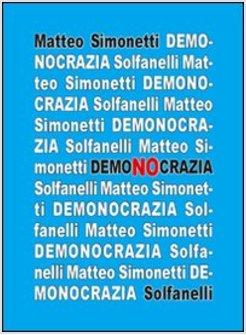 DEMONOCRAZIA CRITICA ALL'INGANNO DEMOCRATICO