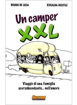 CAMPER XXL VIAGGIO DI UNA FAMIGLIA SOVRABBONDANTE NELL'AMORE (UN)