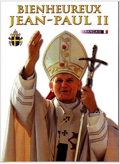 BIENHEUREUX JEAN-PAUL II FRANCESE