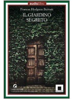 GIARDINO SEGRETO. AUDIOLIBRO. CD AUDIO (IL)