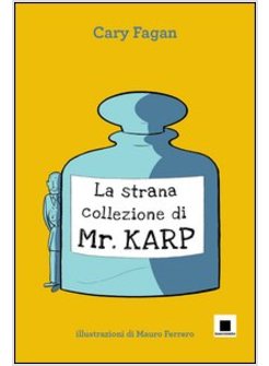 STRANA COLLEZIONE DI MR. KARP (LA)