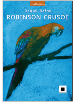 ROBINSON CRUSOE. CON AUDIOLIBRO. CD AUDIO