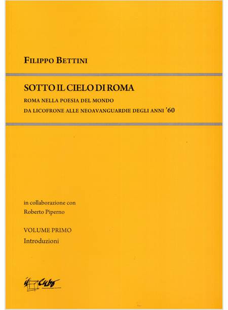 SOTTO IL CIELO DI ROMA  1/2 (2 VOLUMI) INTRODUZIONI E PERIODO CLASSICO