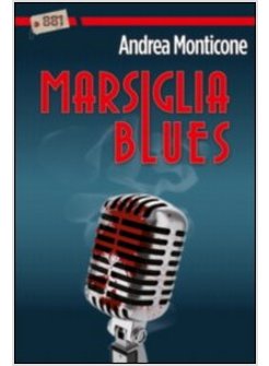 MARSIGLIA BLUES