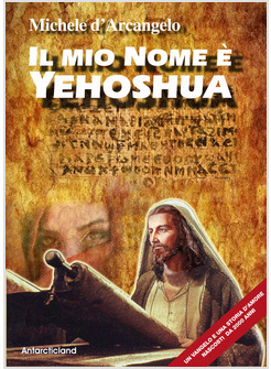 IL MIO NOME E' YEHOSHUA