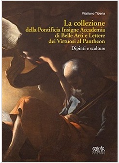 COLLEZIONE DELLA PONTIFICIA INSIGNE ACCADEMIA DI BELLE ARTI