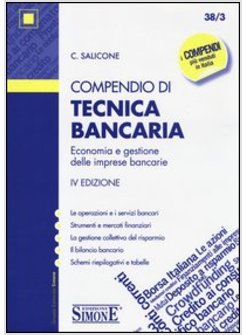 COMPENDIO DI TECNICA BANCARIA. ECONOMIA E GESTIONE DELLE IMPRESE BANCARIE