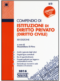 COMPENDIO DI ISTITUZIONI DI DIRITTO PRIVATO (DIRITTO CIVILE)  XIX ED. 2016