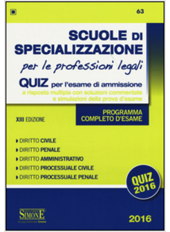 SCUOLE DI SPECIALIZZAZIONE PER LE PROFESSIONI LEGALI. QUIZ PER L'ESAME D'AMMISSI