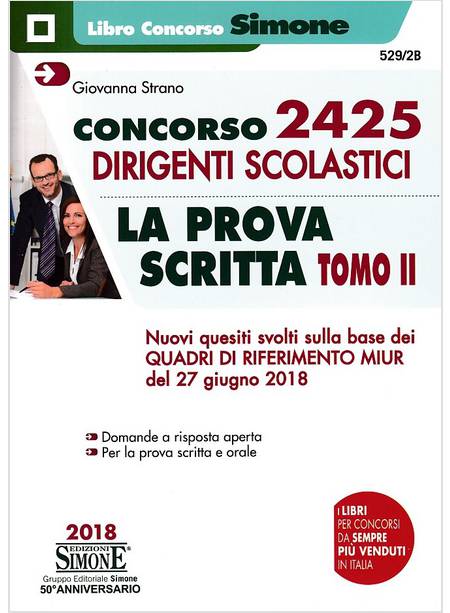 CONCORSO 2425 DIRIGENTI SCOLASTICI. LA PROVA SCRITTA. TOMO II NUOVI QUESITI