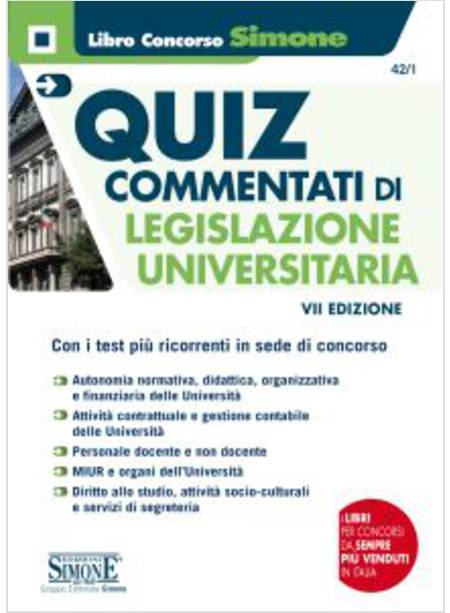 QUIZ COMMENTATI DI LEGISLAZIONE UNIVERSITARIA VII EDIZIONE