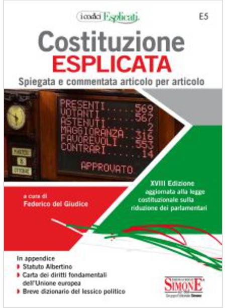 COSTITUZIONE ESPLICATA SPIEGATA E COMMENTATA ARTICOLO PER ARTICOLO