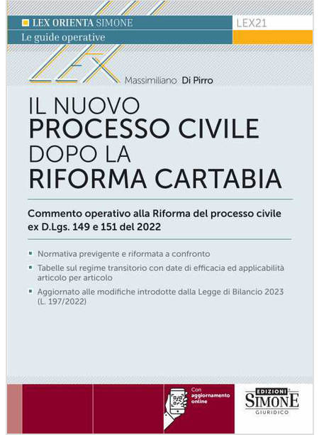 NUOVO PROCESSO CIVILE DOPO LA RIFORMA CARTABIA. COMMENTO OPERATIVO ALLA RIFORMA 