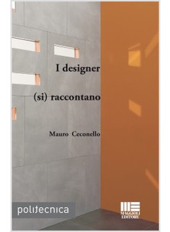 I DESIGNER (SI) RACCONTANO