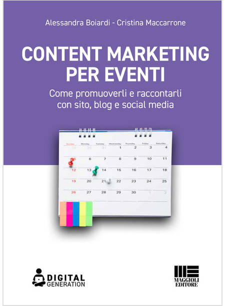 CONTENT MARKETING PER EVENTI. COME PROMUOVERLI E RACCONTARLI CON SITO, BLOG E SO