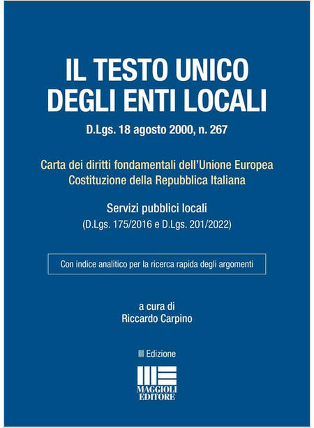 TESTO UNICO DEGLI ENTI LOCALI D.LGS. 18 AGOSTO 2000 N. 267