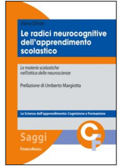 RADICI NEUROCOGNITIVE DELL'APPRENDIMENTO SCOLASTICO. LE MATERIE SCOLASTICHE NELL