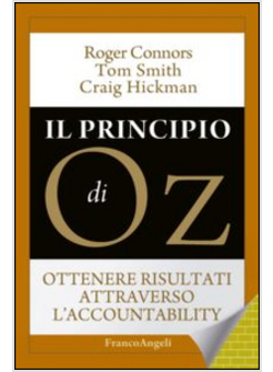 PRINCIPIO DI OZ. OTTENERE RISULTATI ATTRAVERSO L'ACCOUNTABILITY (IL)