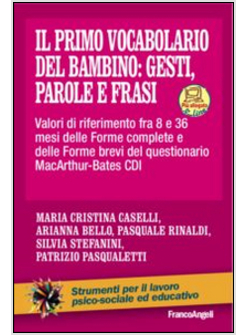 IL PRIMO VOCABOLARIO DEL BAMBINO: GESTI, PAROLE E FRASI 