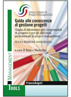 GUIDA ALLE CONOSCENZE DI GESTIONE PROGETTI. GRIGLIA DI RIFERIMENTO PER I RESPONS