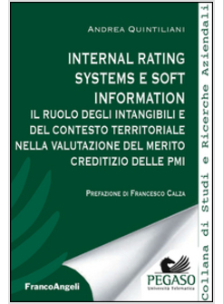 INTERNAL RATING SYSTEMS E SOFT INFORMATION. IL RUOLO DEGLI INTANGIBILI E DEL CON