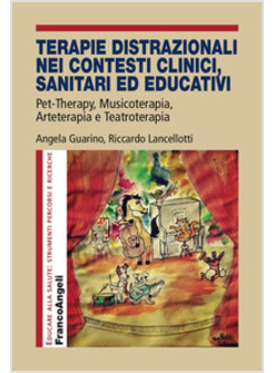 TERAPIE DISTRAZIONALI NEI CONTESTI CLINICI, SANITARI ED EDUCATIVI. PET-THERAPY, 