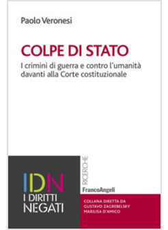 COLPE DI STATO. I CRIMINI DI GUERRA E CONTRO L'UMANITA' DAVANTI ALLA CORTE COSTI