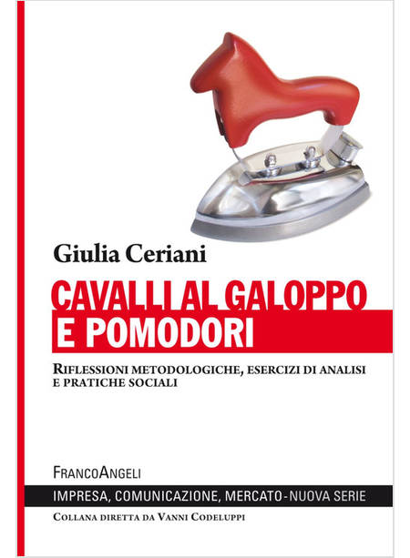 CAVALLI AL GALOPPO E POMODORI. RIFLESSIONI METODOLOGICHE, ESERCIZI DI ANALISI E 