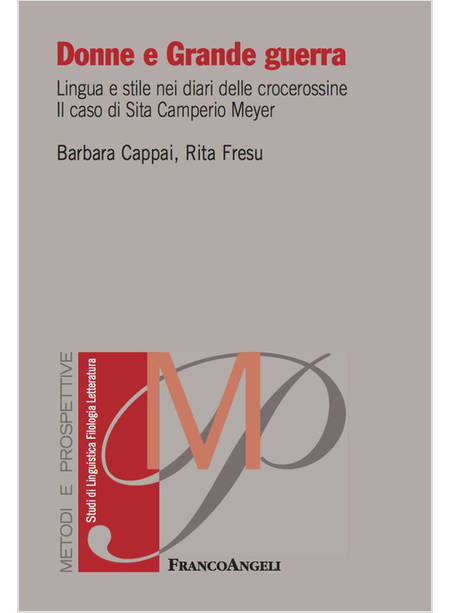 DONNE E GRANDE GUERRA. LINGUA E STILE NEI DIARI DELLE CROCEROSSINE. IL CASO DI S