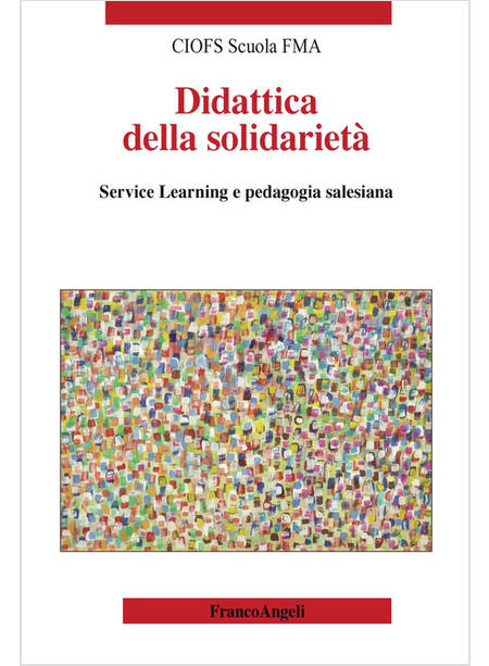 DIDATTICA DELLA SOLIDARIETA' SERVICE LEARNING E PEDAGOGIA SALESIANA