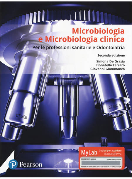 MICROBIOLOGIA E MICROBIOLOGIA CLINICA. PER LE PROFESSIONI SANITARIE E ODONTOIATR