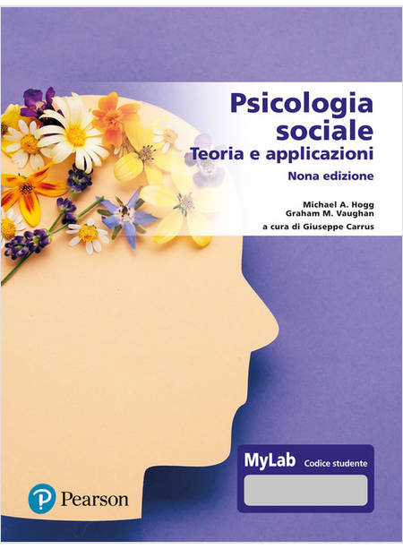 PSICOLOGIA SOCIALE TEORIE E APPLICAZIONI NONA EDIZIONE