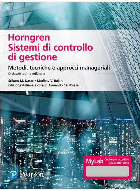 HORNGREN SISTEMI DI CONTROLLO DI GESTIONE. METODI, TECNICHE E APPROCCI 