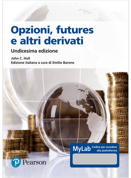 OPZIONI, FUTURES E ALTRI DERIVATI. EDIZ. MYLAB