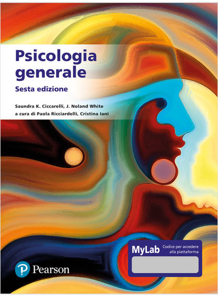 PSICOLOGIA GENERALE. EDIZ. MYLAB. CON AGGIORNAMENTO ONLINE